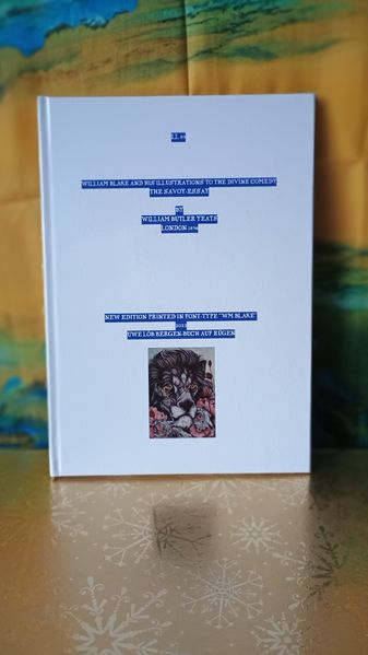 William Blake and his Illustrations to the Divine Comedy.