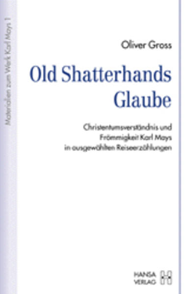 Old Shatterhands Glaube