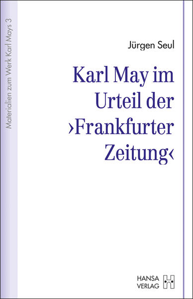 Karl May im Urteil der "Frankfurter Zeitung"