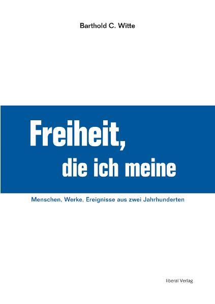 Freiheit, die ich meine