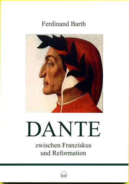 Dante zwischen Franziskus und Reformation