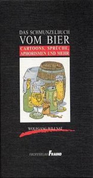 Das Schmunzelbuch vom Bier