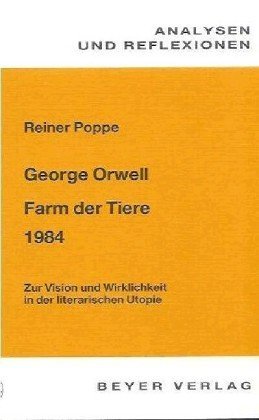 George Orwell /Aldous Huxley: Farm der Tiere (Animal Farm) - Brave New World - 1984