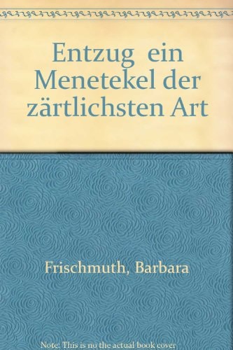 Entzug - ein Menetekel der zärtlichsten Art