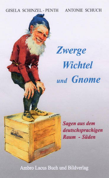Zwerge, Wichtel und Gnome