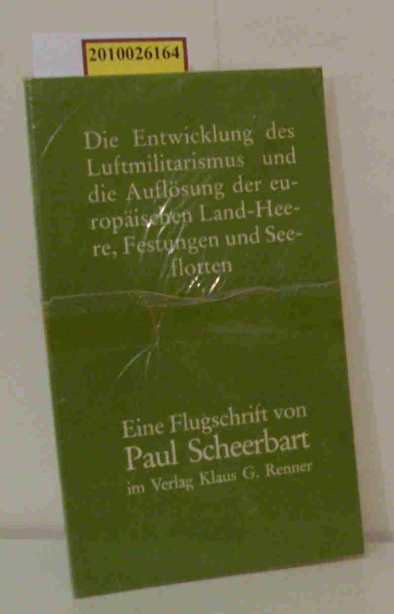 Über die Entwicklung des Luftmilitarismus und die Auflösung der europäischen Land-Heere, Festungen und Seeflotten