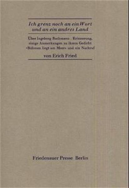 Ich grenz noch an ein Wort und an ein andres Land