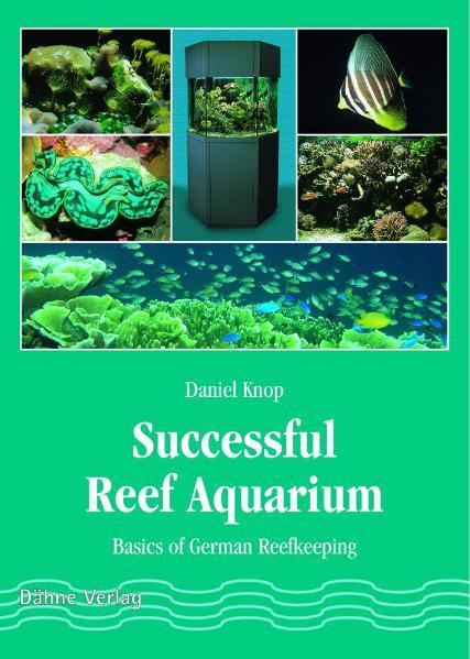 The Successful Reef Aquarium
