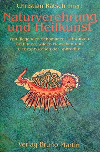 Naturverehrung und Heilkunst
