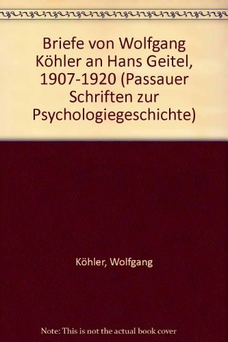 Briefe von Wolfgang Köhler an Hans Geitel 1907-1920
