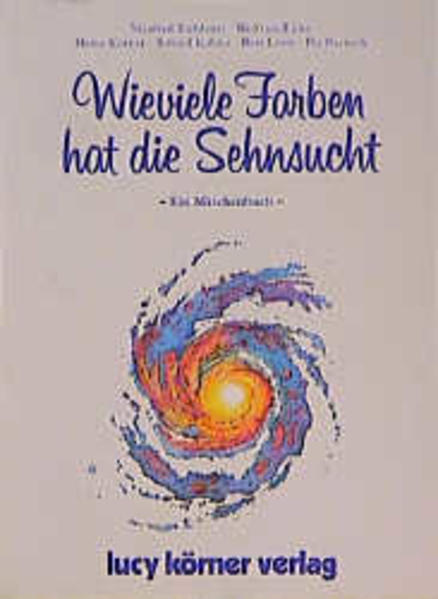 Wie viele Farben hat die Sehnsucht