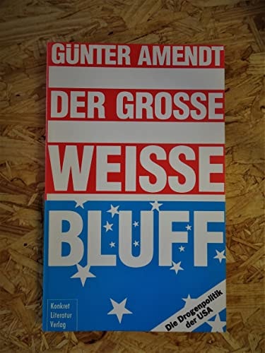 Der grosse weisse Bluff