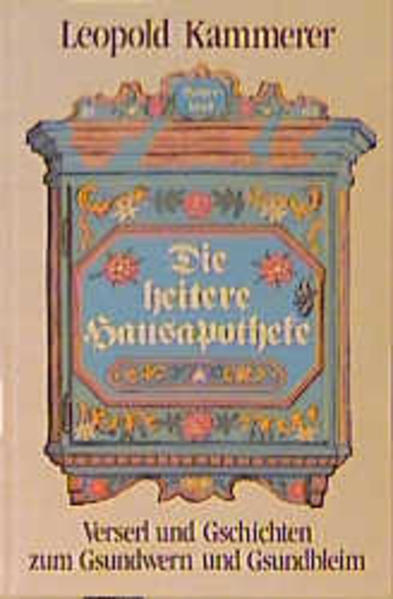 Die heitere Hausapotheke