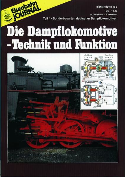 Die Dampflokomotive. Technik und Funktion / Die Dampflokomotive - Technik und Funktion - Teil 4