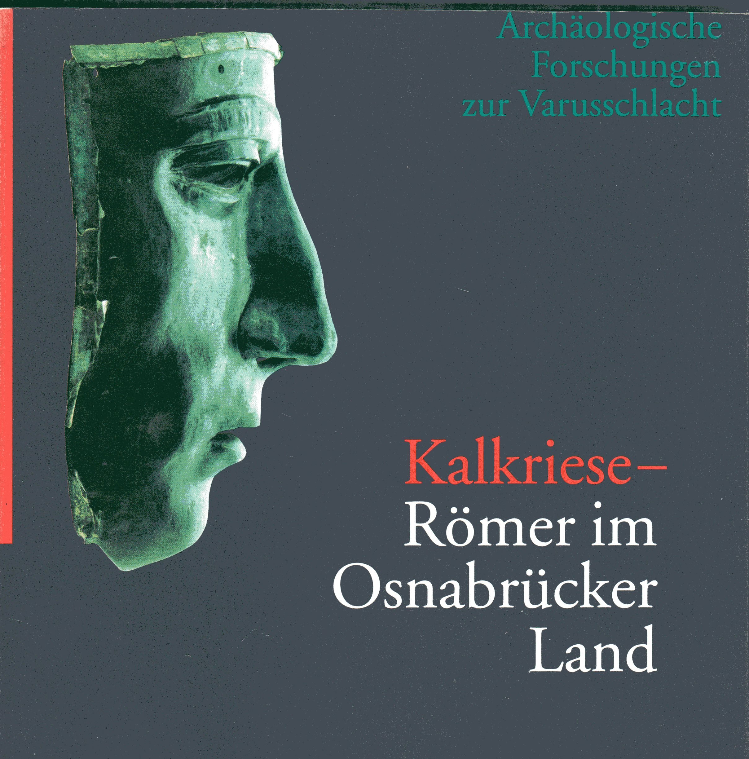 Kalkriese - Römer im Osnabrücker Land