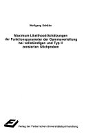 Maximum-Likelihood Schätzungen der Funktionsparameter der Gammaverteilung bei vollständigen und Typ II zensierten Stichproben