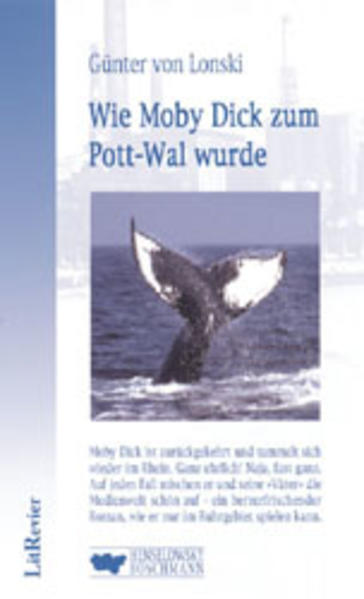 Wie Moby Dick zum Pott-Wal wurde