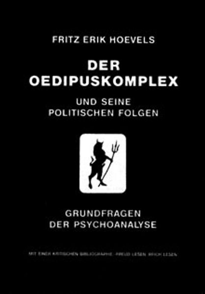 Der Ödipuskomplex und seine politischen Folgen
