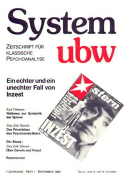 Ein echter und ein unechter Fall von Inzest /Weiteres zur Symbolik der Spinne /Das Privatleben des Psychoanalytikers /Über Darwin und Freud