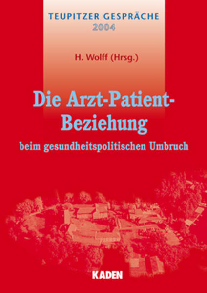Die Arzt-Patient-Beziehung beim gesundheitspolitischen Umbruch