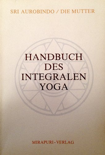 Handbuch des Integralen Yoga
