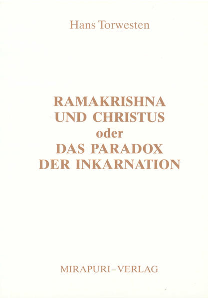 Ramakrishna und Christus oder das Paradox der Reinkarnation