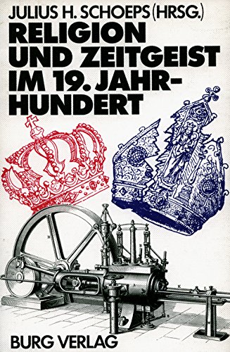 Religion und Zeitgeist im 19. Jahrhundert