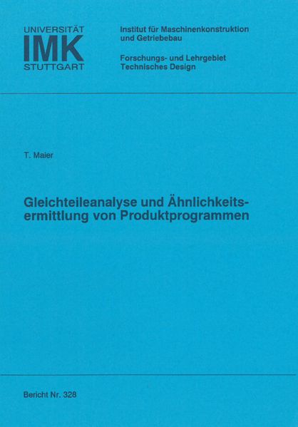 Gleichteileanalyse und Ähnlichkeitsermittlung von Produktprogrammen