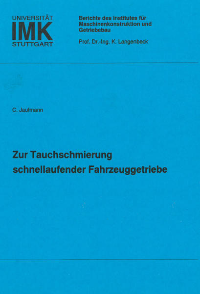 Zur Tauchschmierung schnellaufender Fahrzeuggetriebe