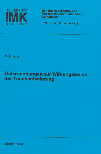 Untersuchungen zur Wirkungsweise der Tauchschmierung