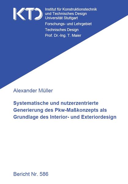 Systematische und nutzerzentrierte Generierung des Pkw-Maßkonzepts als Grundlage des Interior- und Exteriordesign