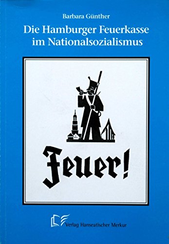 Die Hamburger Feuerkasse im Nationalsozialismus