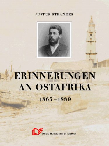 Erinnerungen an Ostafrika 1865-1889
