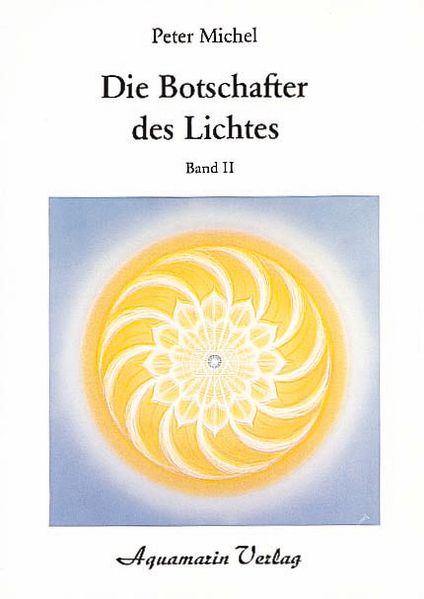 Die Botschafter des Lichtes