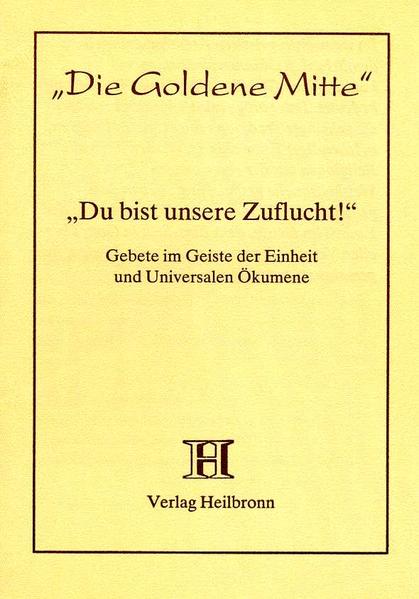Du bist unsere Zuflucht!
