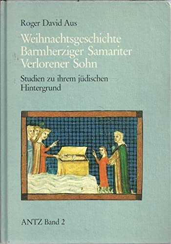 Weihnachtsgeschichte - Barmherziger Samariter - Verlorener Sohn
