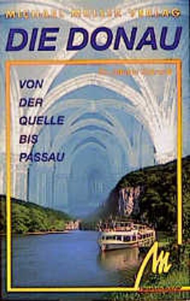 Deutsche Donau von der Quelle bis Passau
