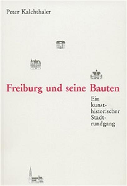Freiburg und seine Bauten