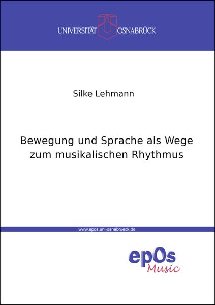 Bewegung und Sprache als Wege zum musikalischen Rhythmus