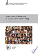 Individuelles Mensch-Sein in Freiheit und Verantwortung