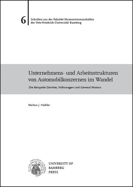 Unternehmens- und Arbeitsstrukturen von Automobilkonzernen im Wandel