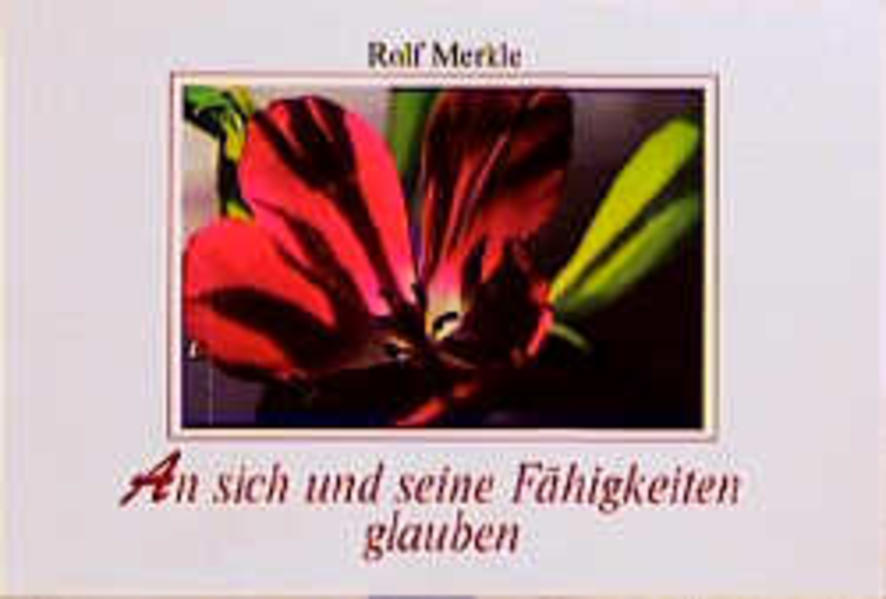 An sich und seine Fähigkeiten glauben