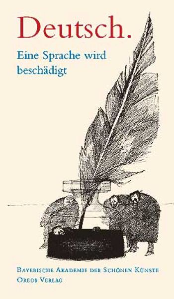 Deutsch. Eine Sprache wird beschädigt