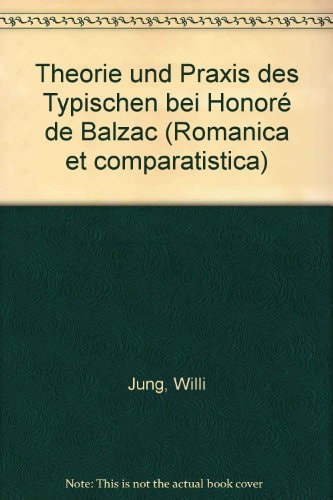 Theorie und Praxis des Typischen bei Honoré de Balzac