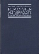 Deutsche und österreichische Romanisten als Verfolgte des Nationalsozialismus