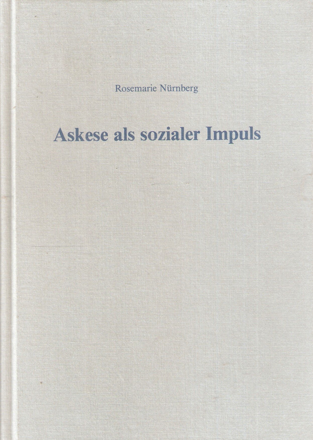 Askese als sozialer Impuls