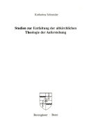 Studien zur Entfaltung der altkirchlichen Theologie der Auferstehung