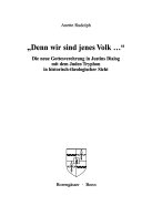 "Denn wir sind jenes Volk" - Die neue Gottesverehrung in Justins Dialog mit dem Juden Tryphon in historisch-theologischer Sicht