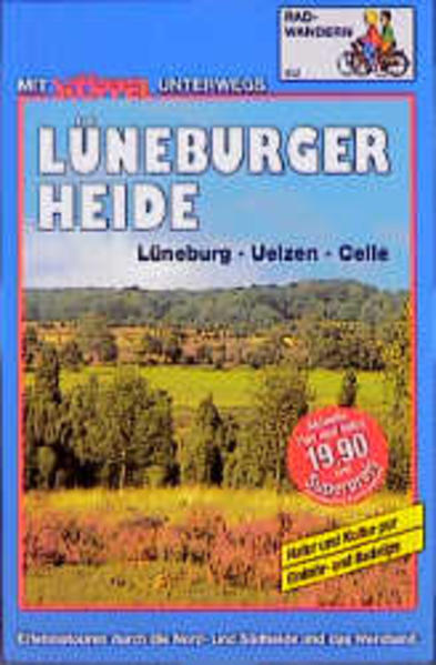Lüneburger Heide Radwandern. Lüneburg - Uelzen - Celle