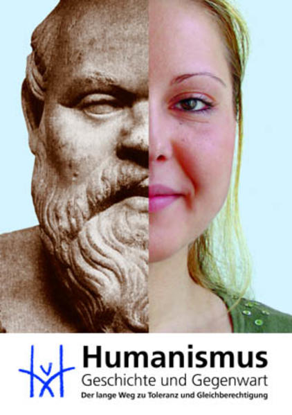 Humanismus. Geschichte und Gegenwart